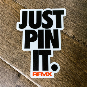 JUST PIN IT Sticker - RFMX